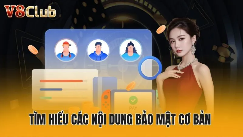 Tìm hiểu các nội dung bảo mật cơ bản